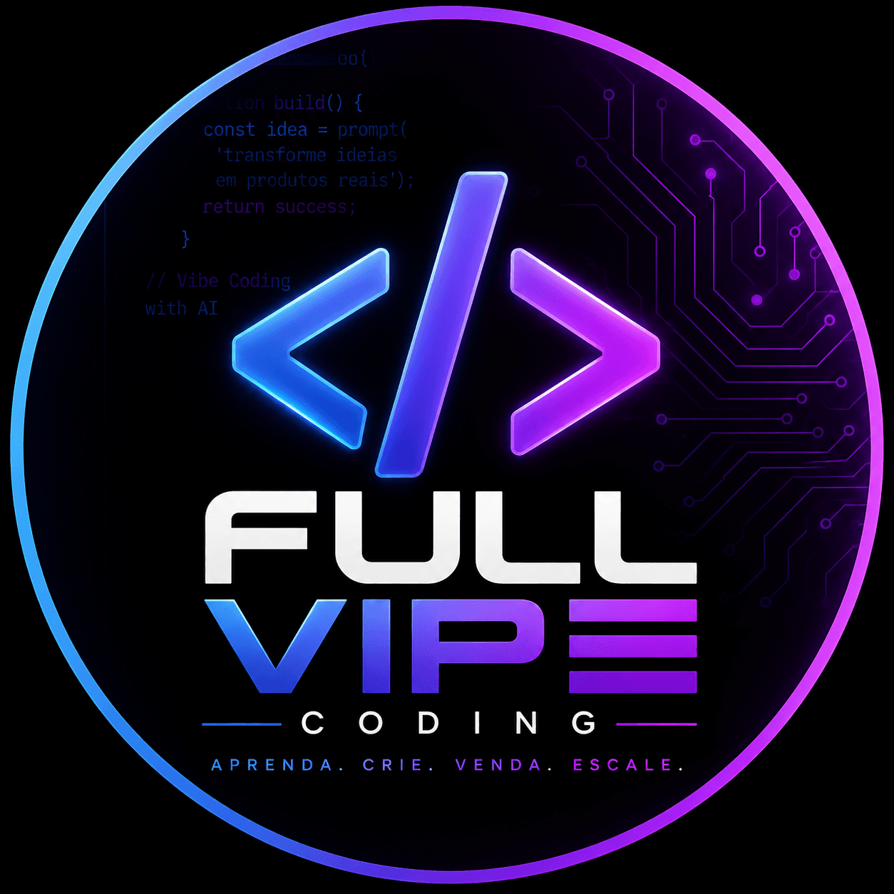 Full Vibe Coding — Aprenda, crie, venda, escale